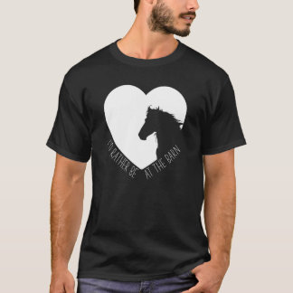 I'd Rather Be At The Barn Horse Cowgirl Horseback T-Shirt
