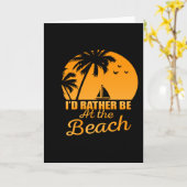 Id rather be at the beach karte (Gelbe Blume)