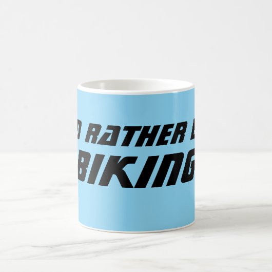 Id Rather Be Biking Fun Biker Motorcyclist Kaffeetasse (Mittel)