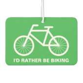 I'd rather be biking funny bicyclist car autolufterfrischer (Vorderseite)