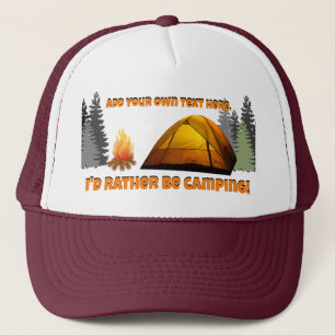 I'd Rather Be Camping Customizable Trucker Hat Truckerkappe