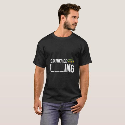 I'D Rather Be Farming Farmer T-Shirt (Vorne ganz)