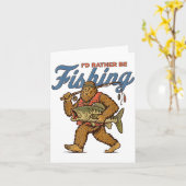 I'd Rather Be Fishing Bigfoot  Karte (Gelbe Blume)