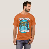 ID Rather Be Gaming Gaming Saying Nerd Geek girl g T-Shirt (Vorne ganz)