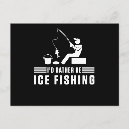 Id Rather Be Ice Fishing Rod Fisherman Fisher Gift Postkarte (Vorderseite)