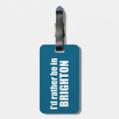 I'd Rather Be In Brighton Utah Gepäckanhänger (Rückseite vertikal)