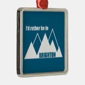 I'd Rather Be In Brighton Utah Mountain Ornament Aus Metall (Rechts)