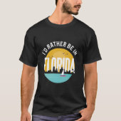 I'D Rather Be In Florida T-Shirt (Vorderseite)