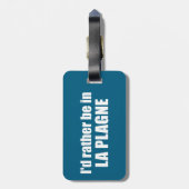 I'd Rather Be In La Plagne France Gepäckanhänger (Rückseite vertikal)