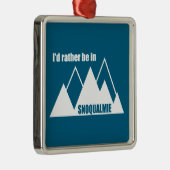 I'd Rather Be In Snoqualmie Washington Mountain Ornament Aus Metall (Rechts)
