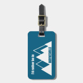 I'd Rather Be In Waynesville Mountain Gepäckanhänger (Vorderseite vertikal)