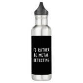 I'D RATHER BE METAL DETECTING Water Bottle Edelstahlflasche (Links)