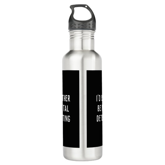 I'D RATHER BE METAL DETECTING Water Bottle Edelstahlflasche (Rückseite)