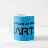 Id Rather Be Playing Darts Cool Dart Player Kaffeetasse (Vorderseite Links)