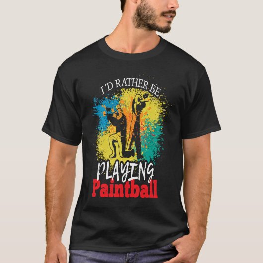 I'd Rather Be Playing Paintball tactical paintball T-Shirt (Vorderseite)