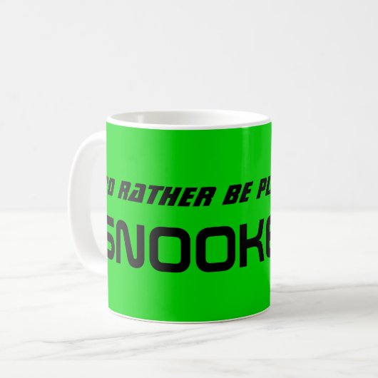 Id Rather Be Playing Snooker Funny Billiards Kaffeetasse (Vorderseite Links)