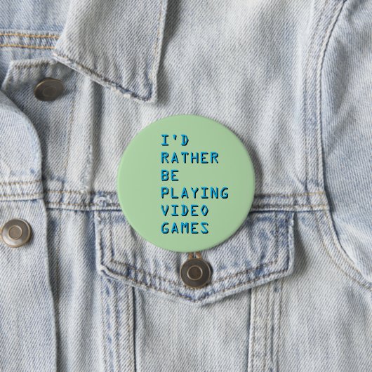 I'd rather be playing video games badge button (Beispiel)