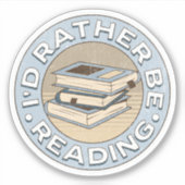 I'd rather be reading aufkleber (Vorderseite)