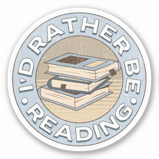 I'd rather be reading aufkleber (Vorderseite)