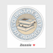 I'd rather be reading aufkleber (Blatt)