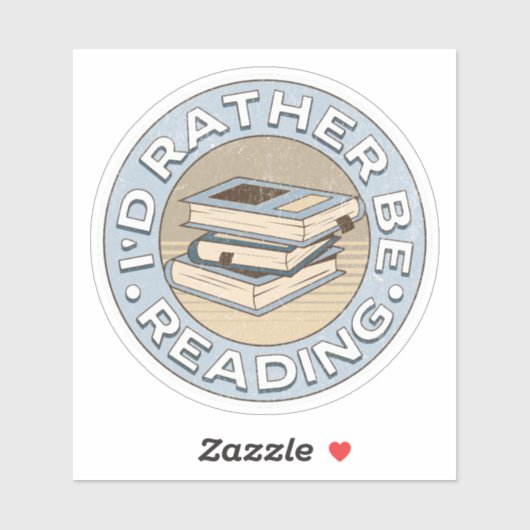 I'd rather be reading aufkleber (Blatt)