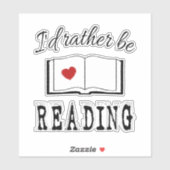 I'd rather be reading aufkleber (Blatt)