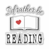 I'd rather be reading aufkleber (Vorderseite)