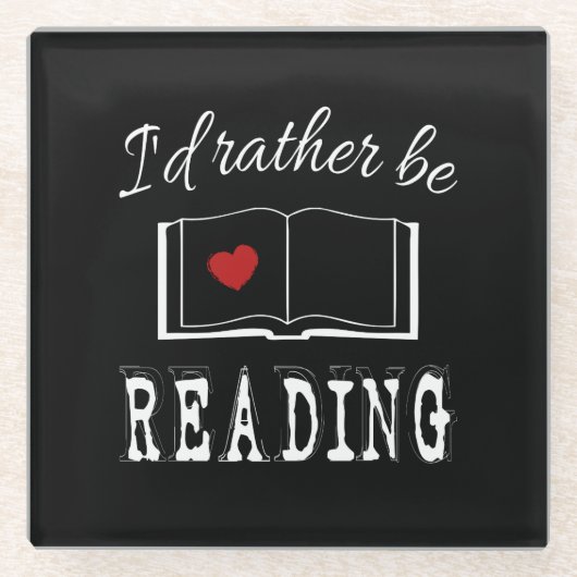 I'd rather be reading glasuntersetzer (Vorderseite)