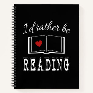I'd rather be reading notizbuch