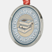 I'd rather be reading ornament aus metall (Links)