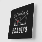I'd rather be reading quadratische wanduhr (Winkel)