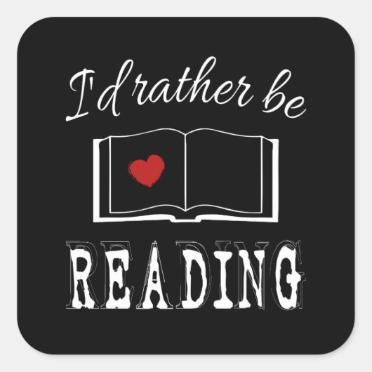 I'd rather be reading quadratischer aufkleber (Vorderseite)