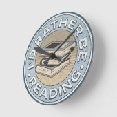 I'd rather be reading runde wanduhr (Winkel)