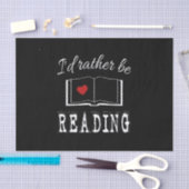 I'd rather be reading seidenpapier (Handwerk)