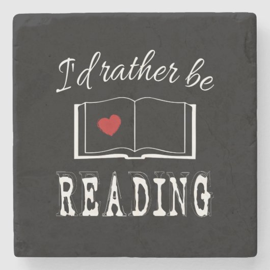 I'd rather be reading steinuntersetzer (Vorderseite)