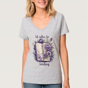I'd rather be reading T-Shirt