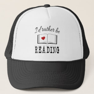 I'd rather be reading truckerkappe