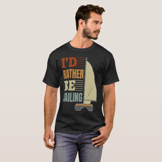 I'd Rather Be Sailing Catamaran Captain 4 T-Shirt (Vorne ganz)