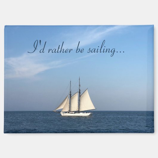 I'd Rather Be Sailing Magnet (Vorderseite)
