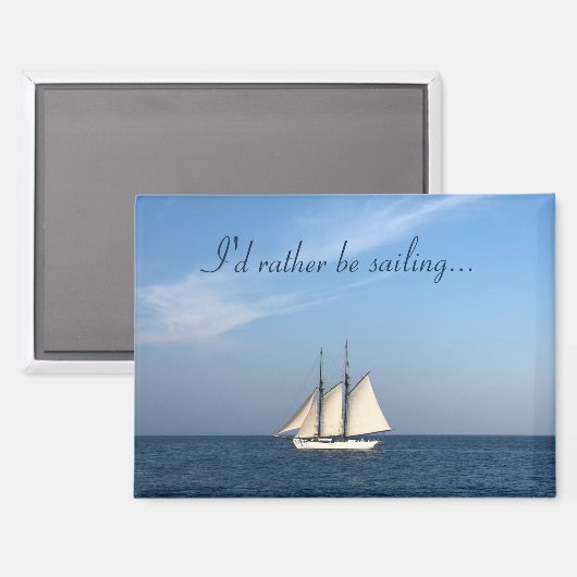 I'd Rather Be Sailing Magnet (Vorderseite/Rückseite)