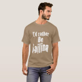 I'd rather be sailing T-Shirt (Vorne ganz)