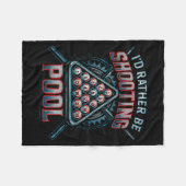 I'd Rather Be Shooting Ol 8 Ball Player Billiards  Fleecedecke (Vorderseite (Horizontal))