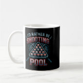 I'd Rather Be Shooting Ol 8 Ball Player Billiards Kaffeetasse (Links)