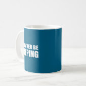 I'd Rather Be Sleeng - Pular Funny Quote Kaffeetasse (Vorderseite Links)