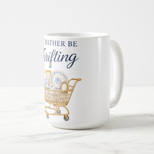 I'd Rather Be Thrifting Sticker Kaffeetasse (VorderseiteRechts)