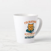 I'd Rather Be With My Cat Milchtasse (Rechte Ecke)