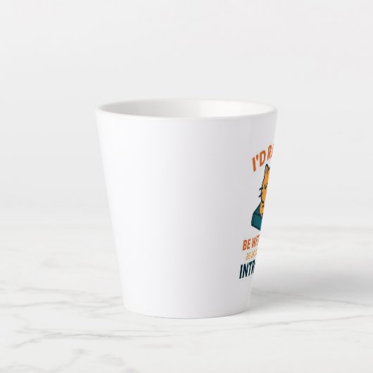 I'd Rather Be With My Cat Milchtasse (Vorderseite)