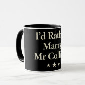 id rather marry mr collins mug tasse (Vorderseite Links)