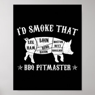 Id Smok, dass T Shirt Pig Pitmaster Funny Grillen  Poster