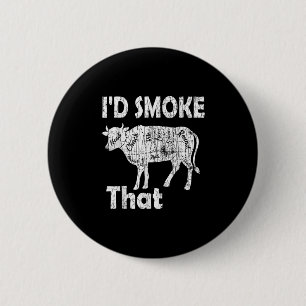 Id Smoke, diese lustige Barbeque Grillgegrillte Gr Button